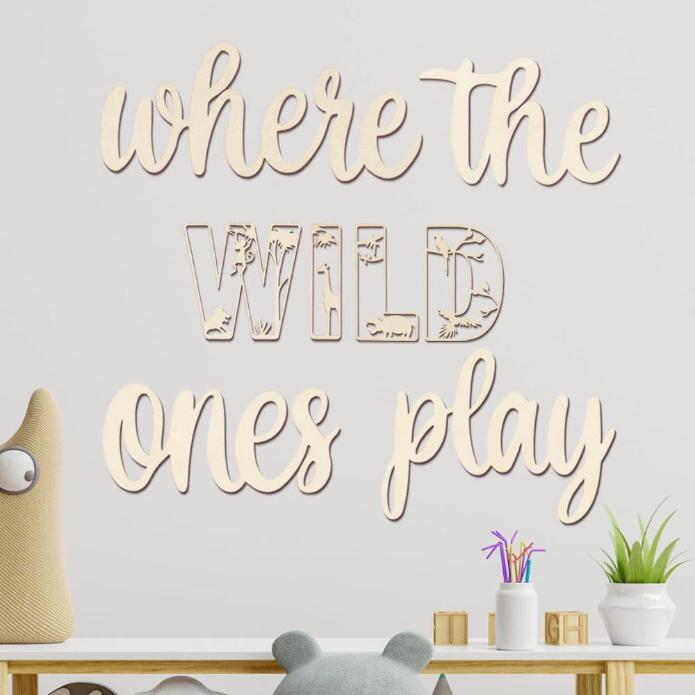 Longan Craft Where The Wild Ones Play Sign piece 1, ideal for playful wall decor in kid's room.