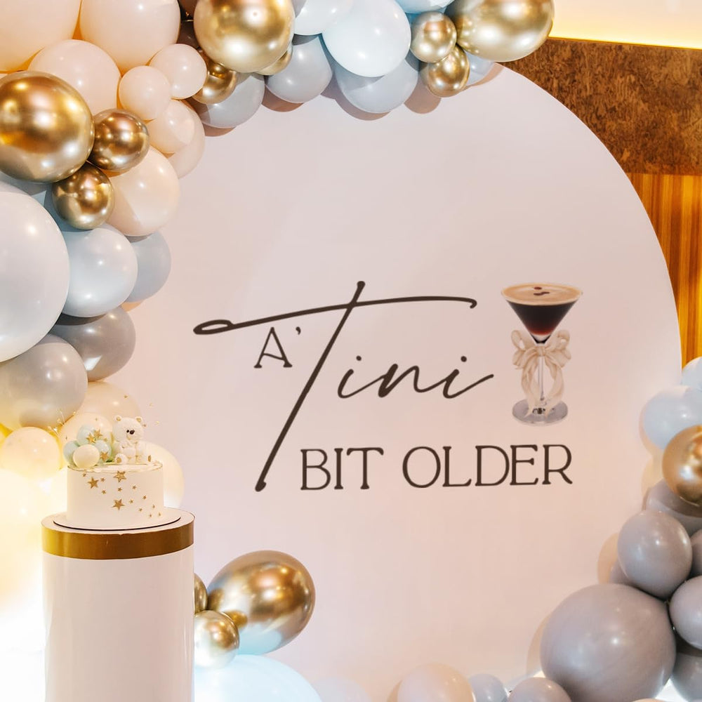 YUANY A Tini Bit Older decal enhances balloon arches for chic martini-themed parties.