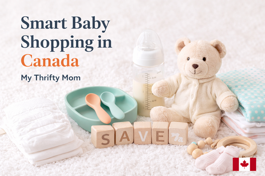 Smart baby shopping in Canada - how parents save money without sacrificing quality