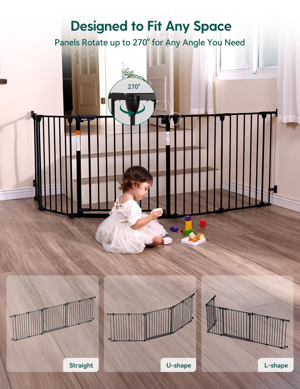 Babelio 102in extra wide gate 270-degree hinges for flexible shapes