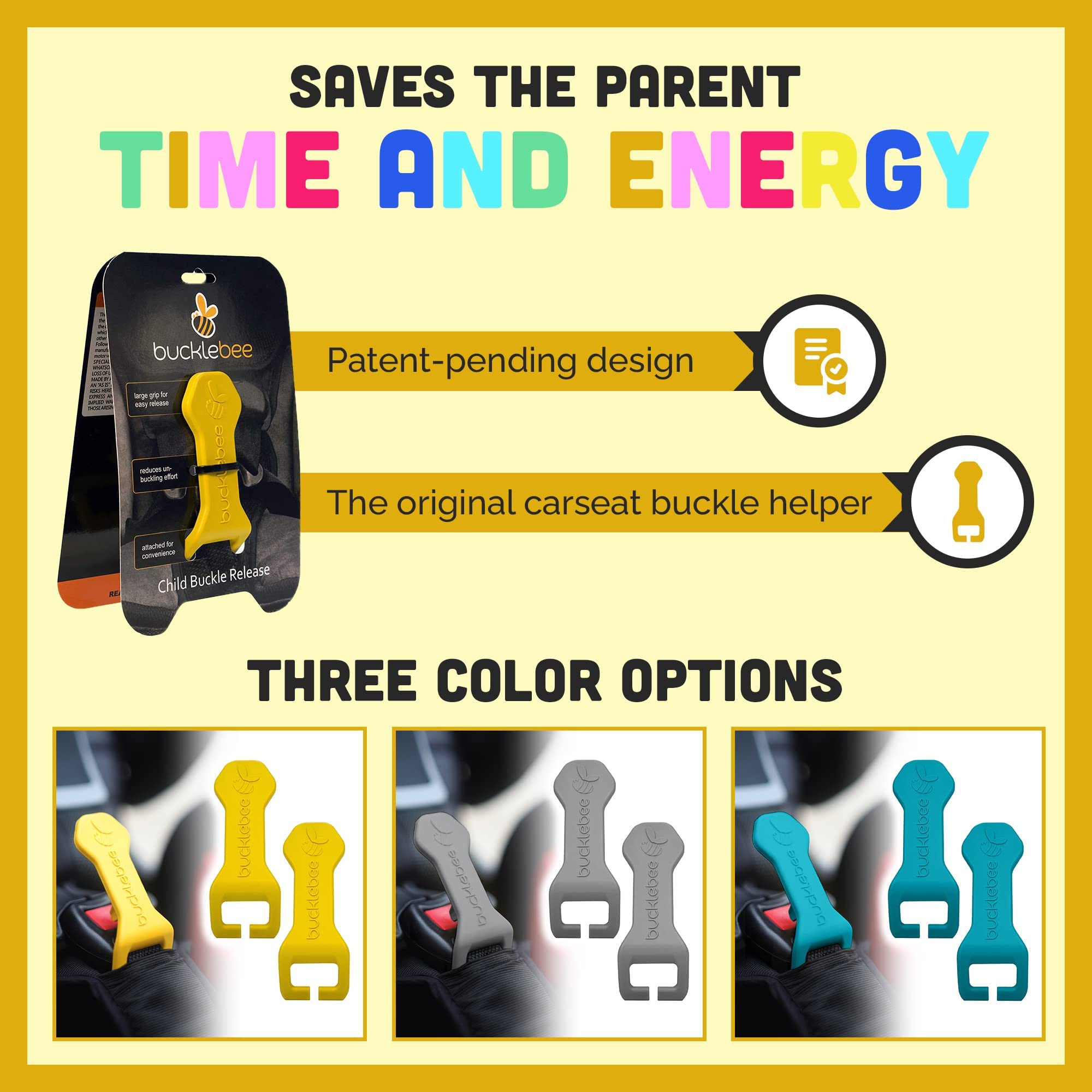 BUCKLEBEE Button-push action simplifies opening a car seat buckle.