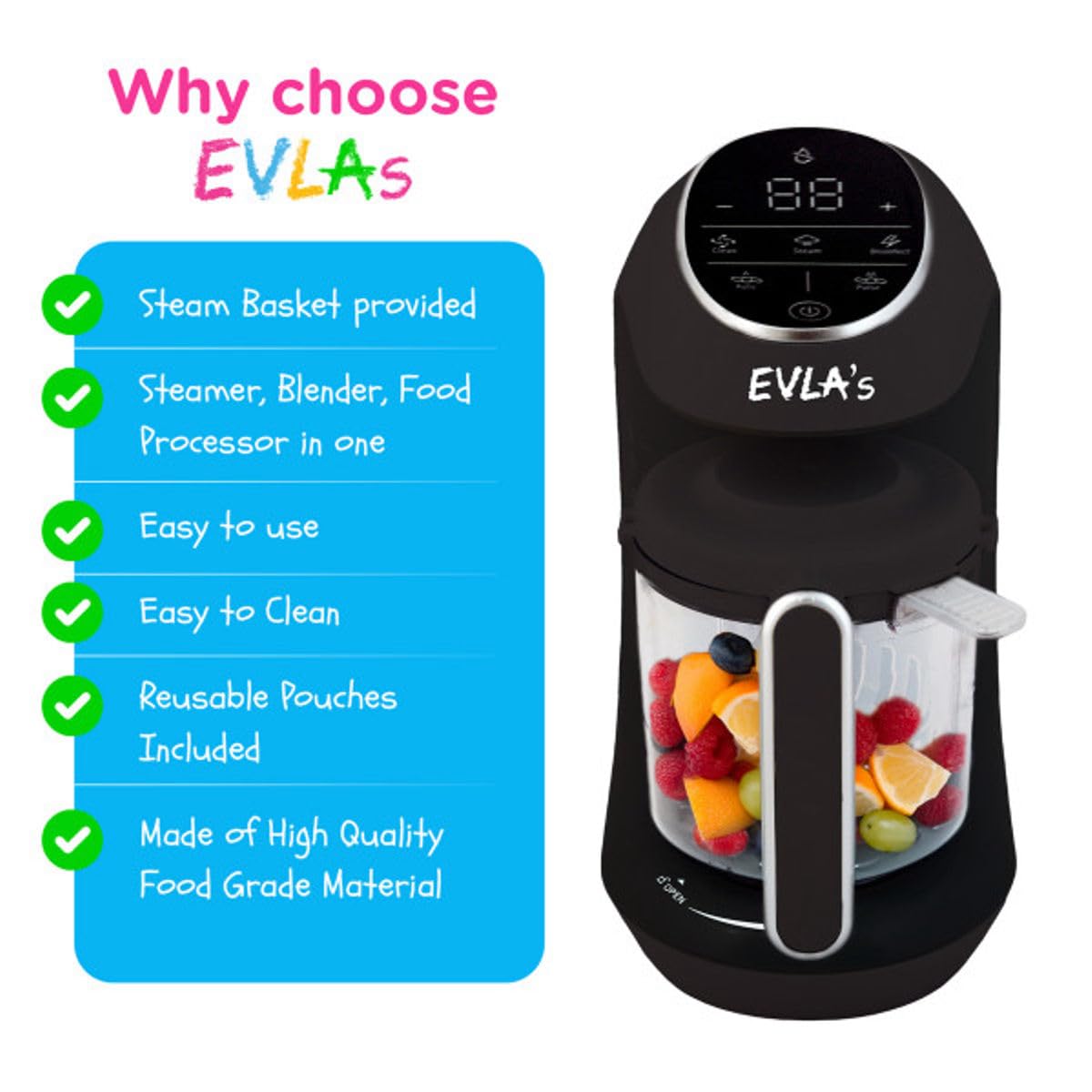 EVLA'S Baby Food Maker blending action creates smooth purees with versatile textures