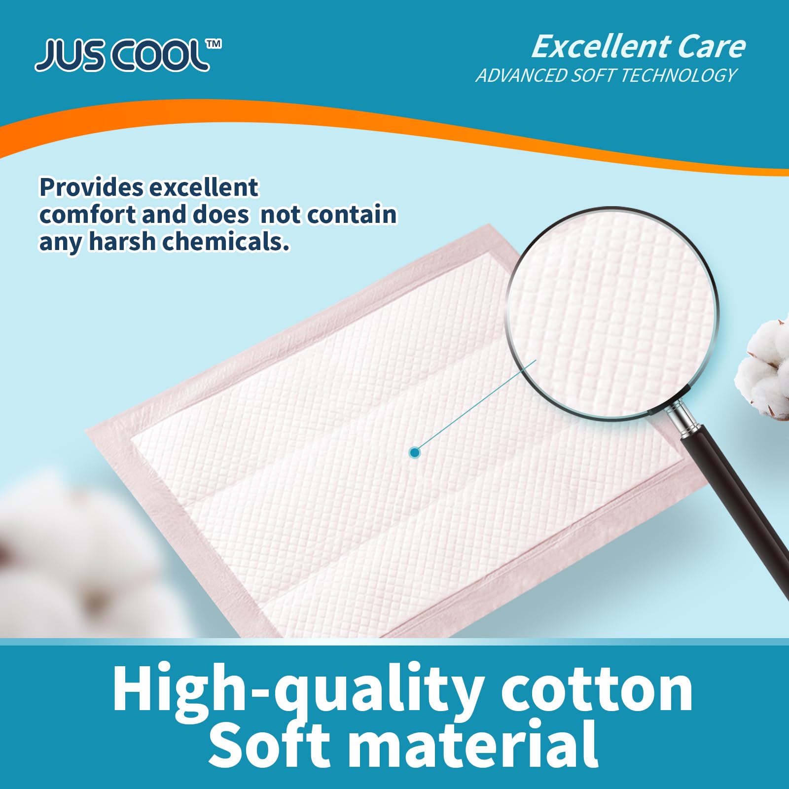 JUS COOL soft cotton surface provides gentle skin contact and comfort.