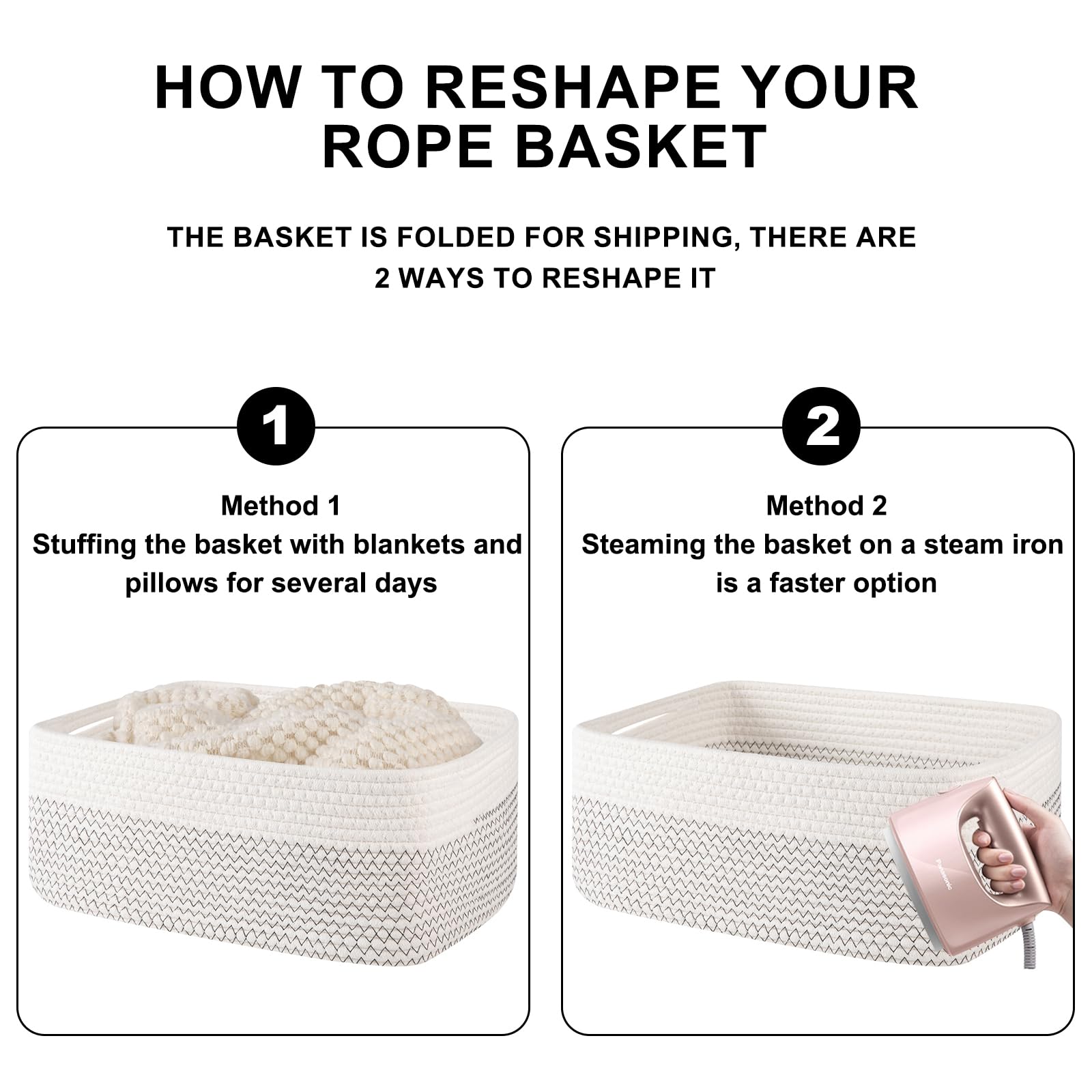 OIASKET baskets arrive folded; reshape easily with stuffing or steam