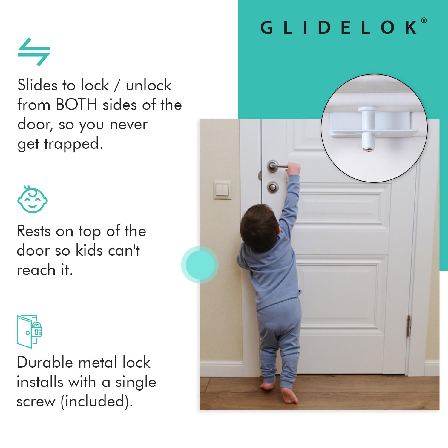 Predictable Solutions GlideLok sits on top of door for out-of-reach child safety.