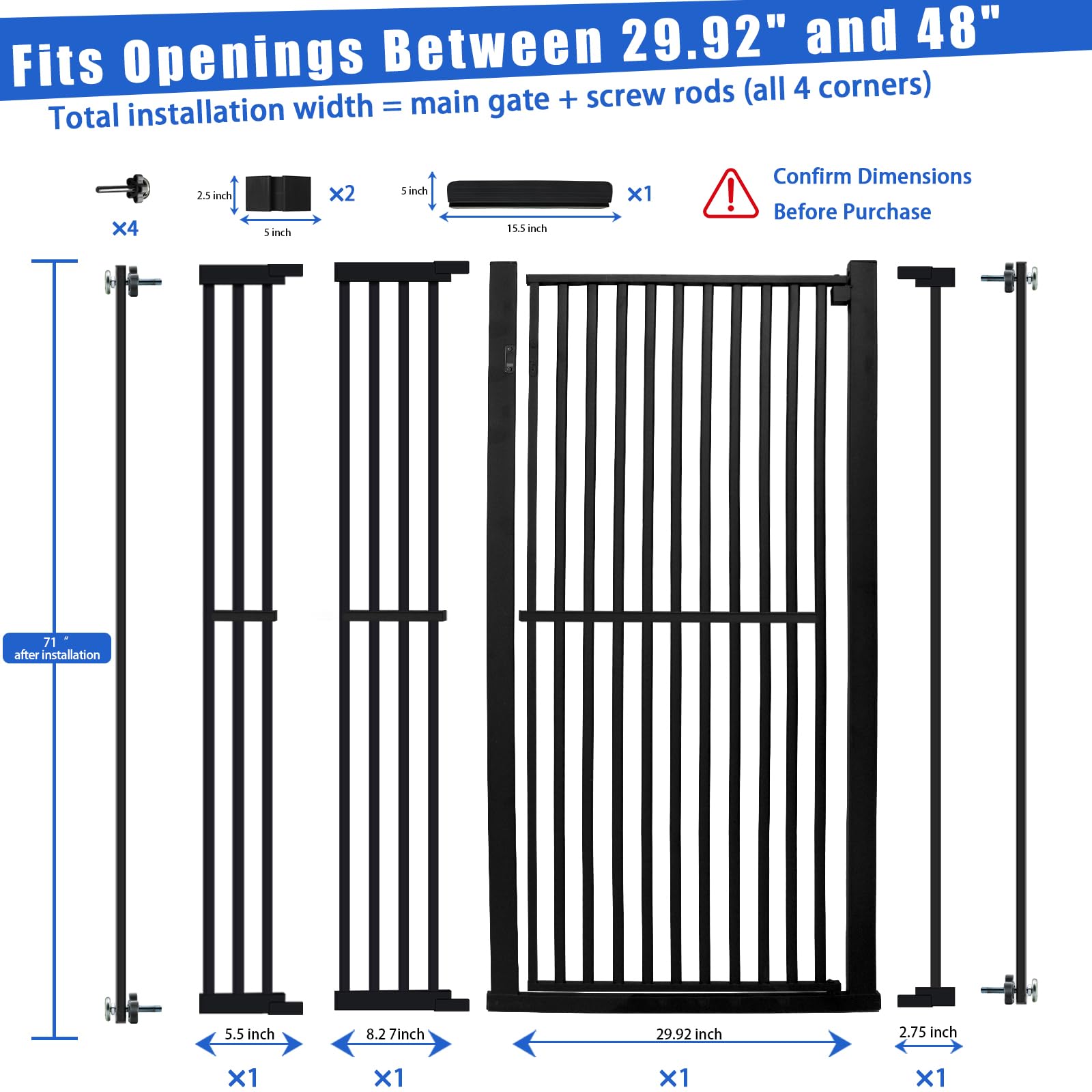 SHYUJAJIE gate extensions enable custom width from 29.92 to 48 inches for openings.
