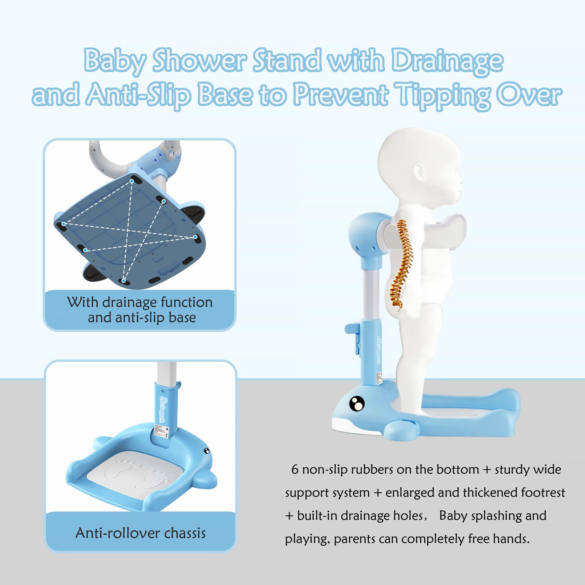 SteelSuperb anti-slip base keeps the baby bath stand stable on slippery surfaces.