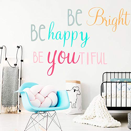 SUPANT Be Bright Be Happy Be You-tiful wall decal in watercolor style for a vibrant kid room.